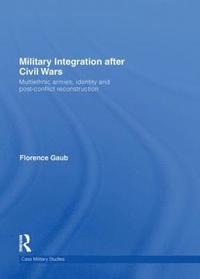 bokomslag Military Integration after Civil Wars