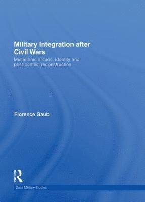 Military Integration after Civil Wars 1