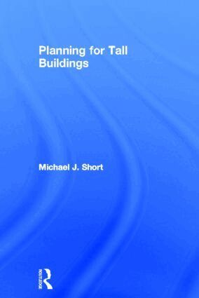 Michael Short - Planning for Tall Buildings, Inbunden