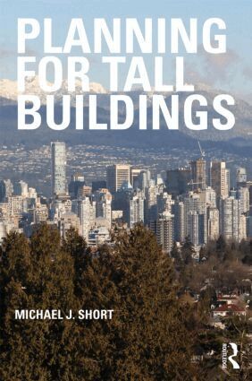 Michael Short - Planning for Tall Buildings, Häftad