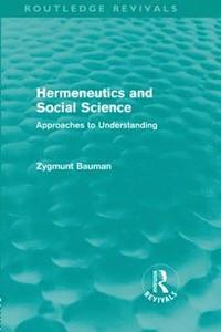 bokomslag Hermeneutics and Social Science (Routledge Revivals)