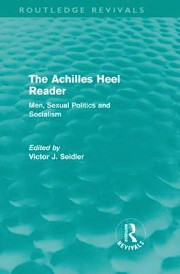 The Achilles Heel Reader (Routledge Revivals) 1