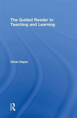 The Guided Reader to Teaching and Learning 1