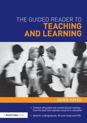 Denis Hayes, Denis (Formerly University of Plymouth,UK) Hayes - Guided Reader to Teaching and Learning, Häftad