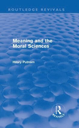 bokomslag Meaning and the Moral Sciences (Routledge Revivals)