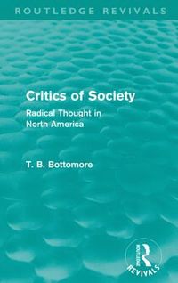 bokomslag Critics of Society (Routledge Revivals)