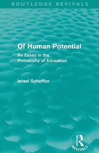 bokomslag Of Human Potential (Routledge Revivals)