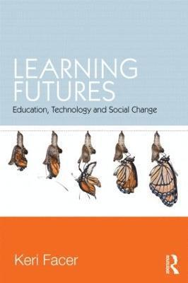 Thomas Marmefelt, Keri Facer - Learning Futures, Häftad