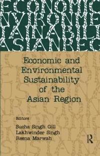 bokomslag Economic and Environmental Sustainability of the Asian Region