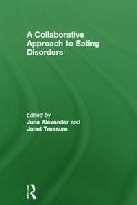bokomslag A Collaborative Approach to Eating Disorders