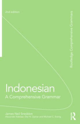 James Neil Sneddon, K Alexander Adelaar, Dwi Djenar, Michael Ewing - Indonesian: A Comprehensive Grammar, Häftad