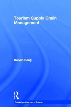 Haiyan Song - Tourism Supply Chain Management, Inbunden