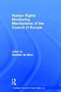bokomslag Human Rights Monitoring Mechanisms of the Council of Europe