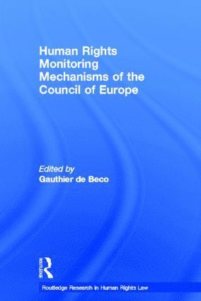 bokomslag Human Rights Monitoring Mechanisms of the Council of Europe