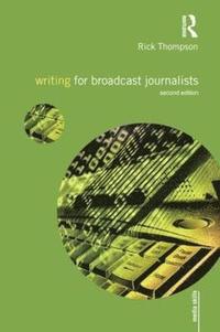 bokomslag Writing for Broadcast Journalists