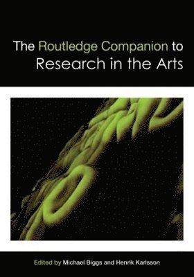 The Routledge Companion to Research in the Arts 1