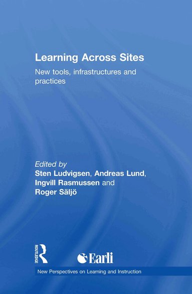 Sten Ludvigsen, Andreas Lund, Ingvill Rasmussen, Roger Säljö - Learning Across Sites, Inbunden