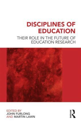 John Furlong, Martin Lawn - Disciplines of Education, Häftad