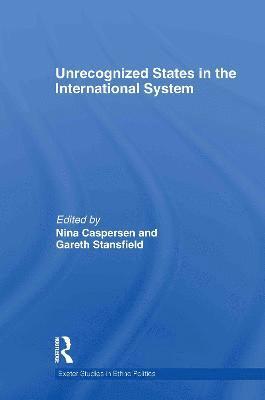 bokomslag Unrecognized States in the International System