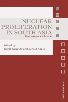 Sumit Ganguly, S. Paul Kapur, USA) Ganguly, Sumit (Indiana University, USA) Kapur, S. Paul (Center for International Security and Cooperation, Stanford University - Nuclear Proliferation in South Asia, Häftad