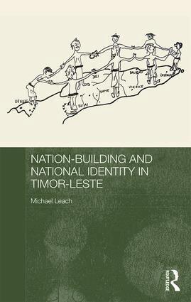 Michael Leach - Nation-Building and National Identity in Timor-Leste, Inbunden