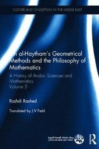 bokomslag Ibn al-Haytham's Geometrical Methods and the Philosophy of Mathematics