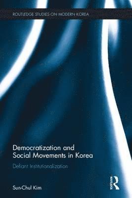 bokomslag Democratization and Social Movements in South Korea