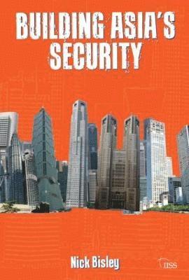 bokomslag Building Asias Security