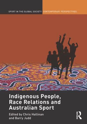 Christopher J. Hallinan, Barry Judd - Indigenous People, Race Relations and Australian Sport, Inbunden
