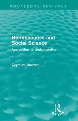 bokomslag Hermeneutics and Social Science (Routledge Revivals)