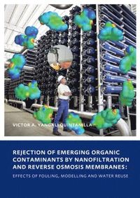 bokomslag Rejection of Emerging Organic Contaminants by Nanofiltration and Reverse Osmosis Membranes