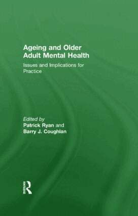 Patrick Ryan, Barry J. Coughlan - Ageing and Older Adult Mental Health, Inbunden