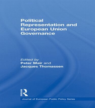 Peter Mair, Jacques Thomassen - Political Representation and European Union Governance, Inbunden