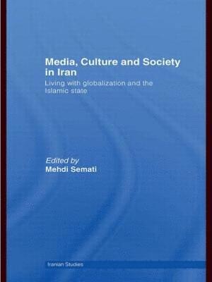 Media, Culture and Society in Iran 1