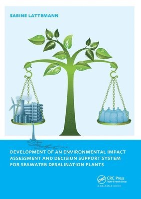Development of an Environmental Impact Assessment and Decision Support System for Seawater Desalination Plants 1