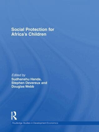 Gareth King, Sudhanshu Handa, Stephen Devereux - Social Protection for Africa's Children, Inbunden