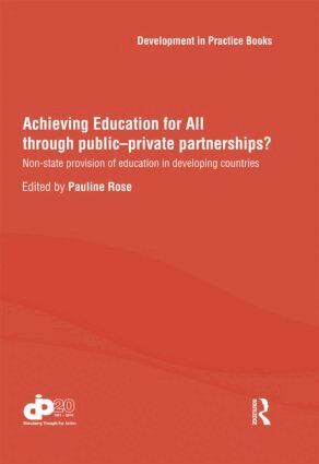 Pauline Rose - Achieving Education for All through Public–Private Partnerships?, Inbunden