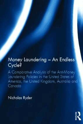 Nicholas Ryder - Money Laundering - An Endless Cycle?, Inbunden