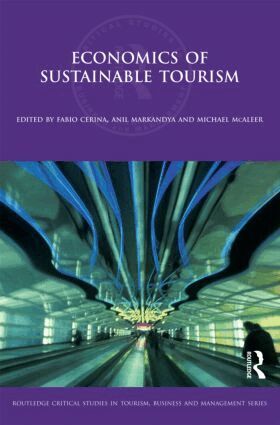 Fabio Cerina, Anil Markandya - Economics of Sustainable Tourism, Inbunden