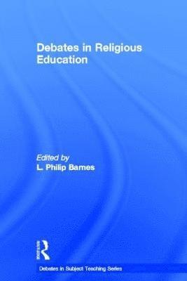 Debates in Religious Education 1