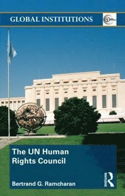 Bertrand Ramcharan, USA) Ramcharan, Bertrand (City University of New York - UN Human Rights Council, Häftad