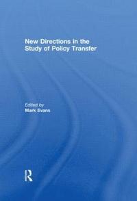 bokomslag New Directions in the Study of Policy Transfer