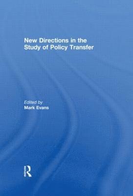 New Directions in the Study of Policy Transfer 1