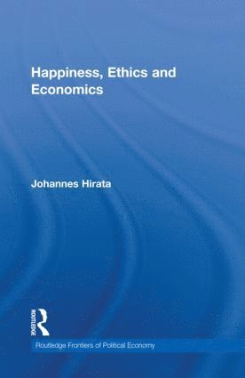 bokomslag Happiness, Ethics and Economics