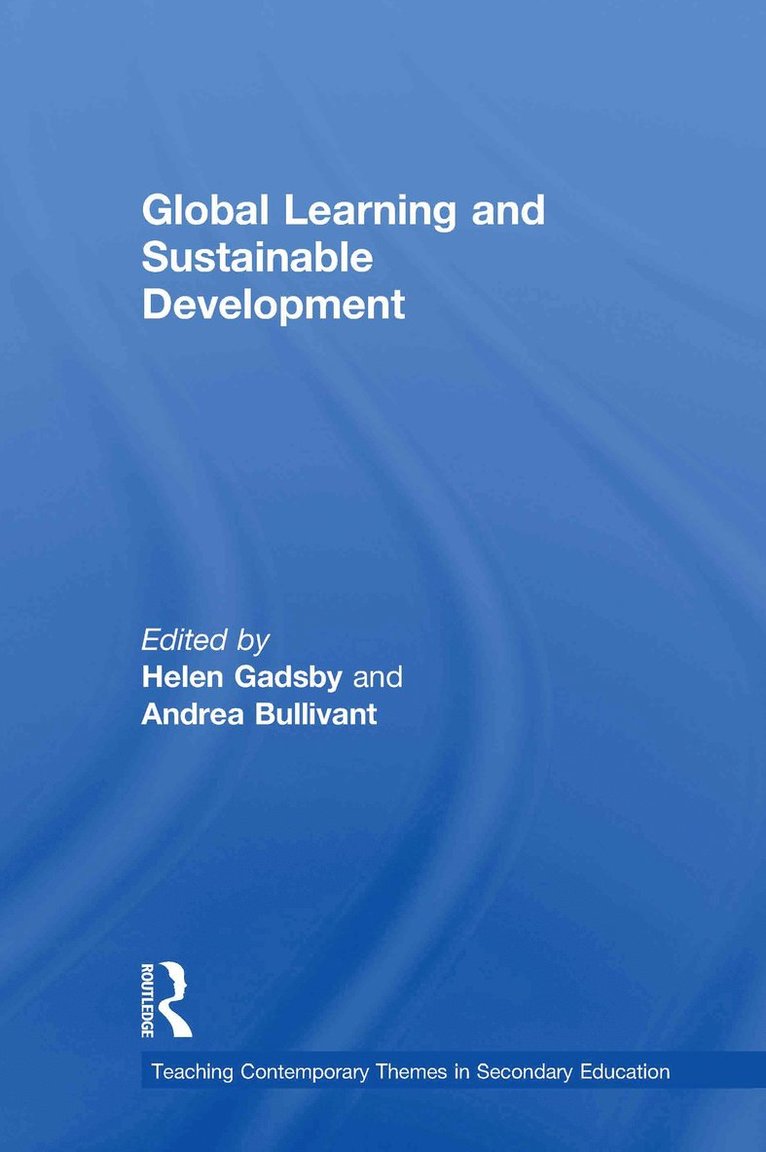 Helen Gadsby, Andrea Bullivant, UK) Gadsby, Helen (Liverpool Hope University, UK) Bullivant, Andrea (Liverpool World Centre - Global Learning and Sustainable Development, Inbunden