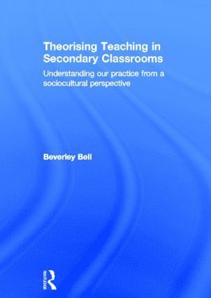 bokomslag Theorising Teaching in Secondary Classrooms