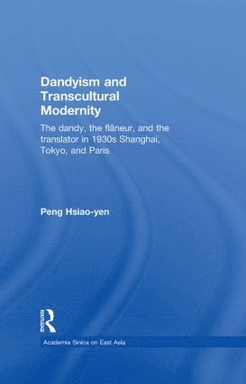 Dandyism and Transcultural Modernity 1