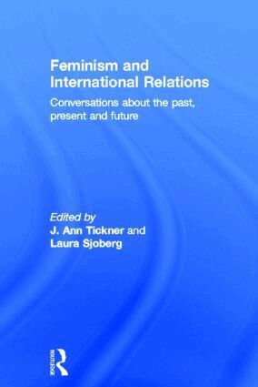 J. Ann Tickner, Laura Sjoberg - Feminism and International Relations, Inbunden