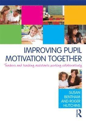 bokomslag Improving Pupil Motivation Together
