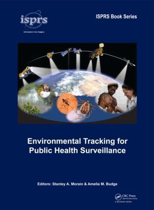 Stanley A. Morain, Amelia Budge - Environmental Tracking for Public Health Surveillance, Inbunden